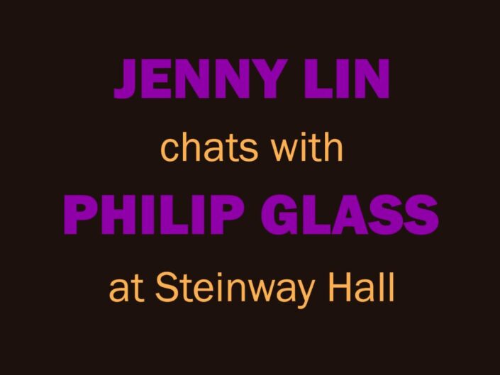 Jenny Lin Chats with Philip Glass